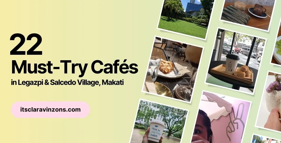 Makati Escort Guide to 22 Must-Try Cafes in Legazpi & Salcedo Village, Makati to Indulge in Your Coffee Cravings